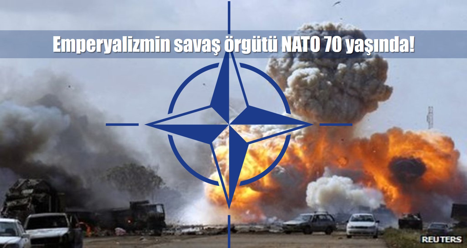 NATO: Mazlum halkların düşmanı, emperyalizmin savaş örgütü 70 yaşında!