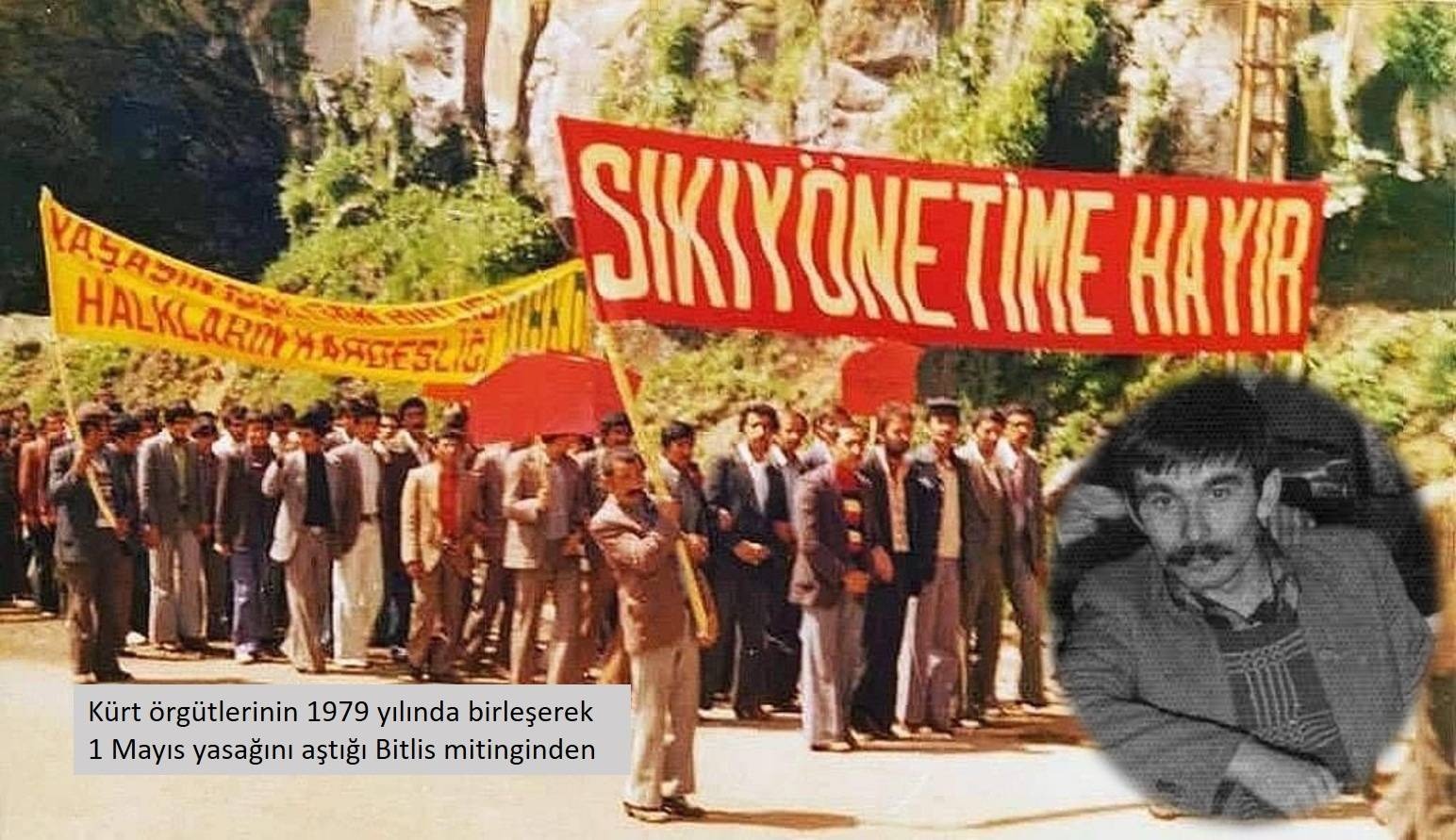 Kürt örgütleri 1979 1 Mayıs Kemal Pir